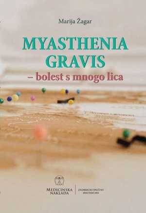 MYASTHENIA GRAVIS - BOLEST S MNOGO LICA